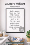 Funny Laundry Room Wall Art | Mom Laundry Quote Printable | A2 Poster | Digital Download