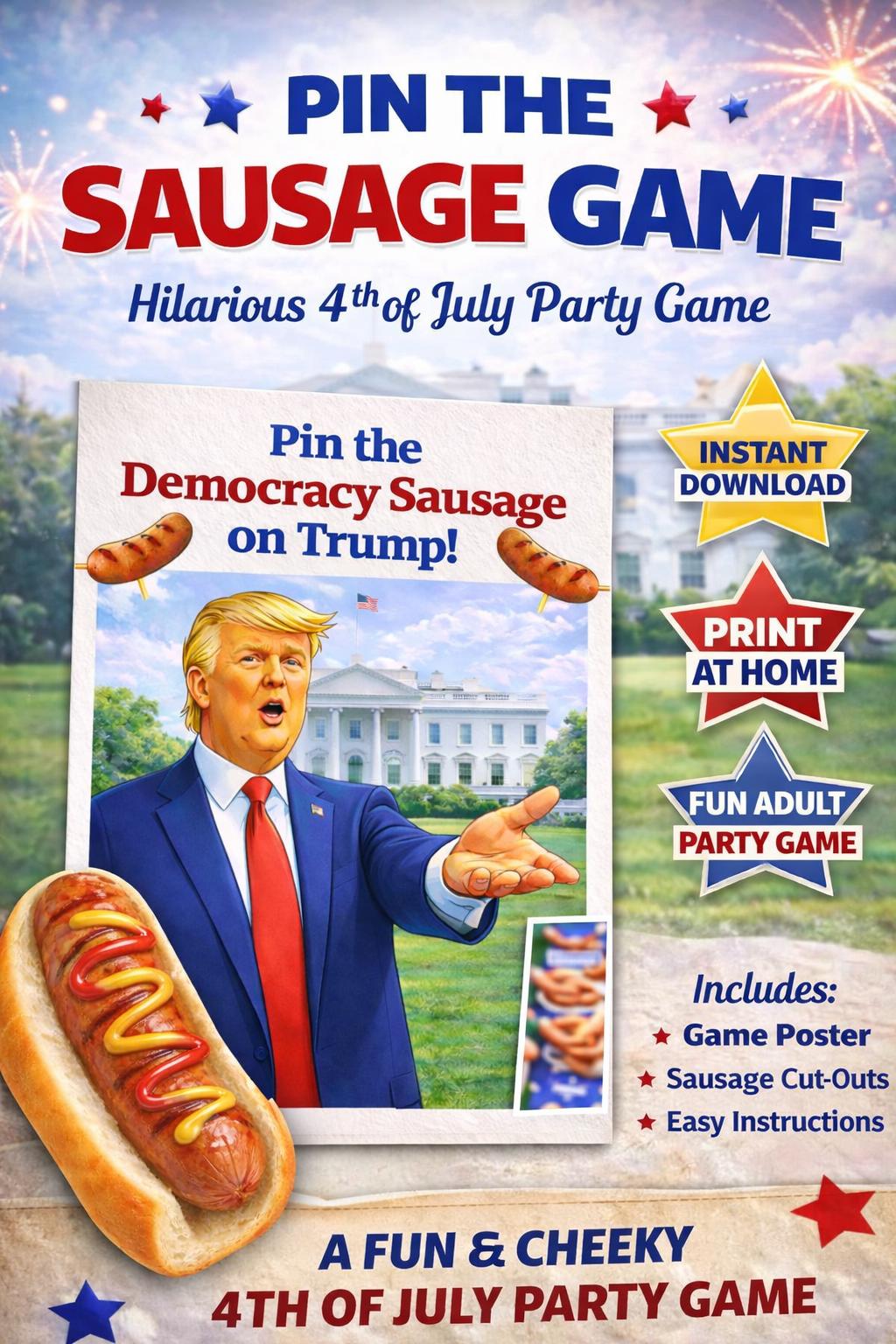 Pin the Sausage on Trump Game | 4th of July Party (Printable PDF)